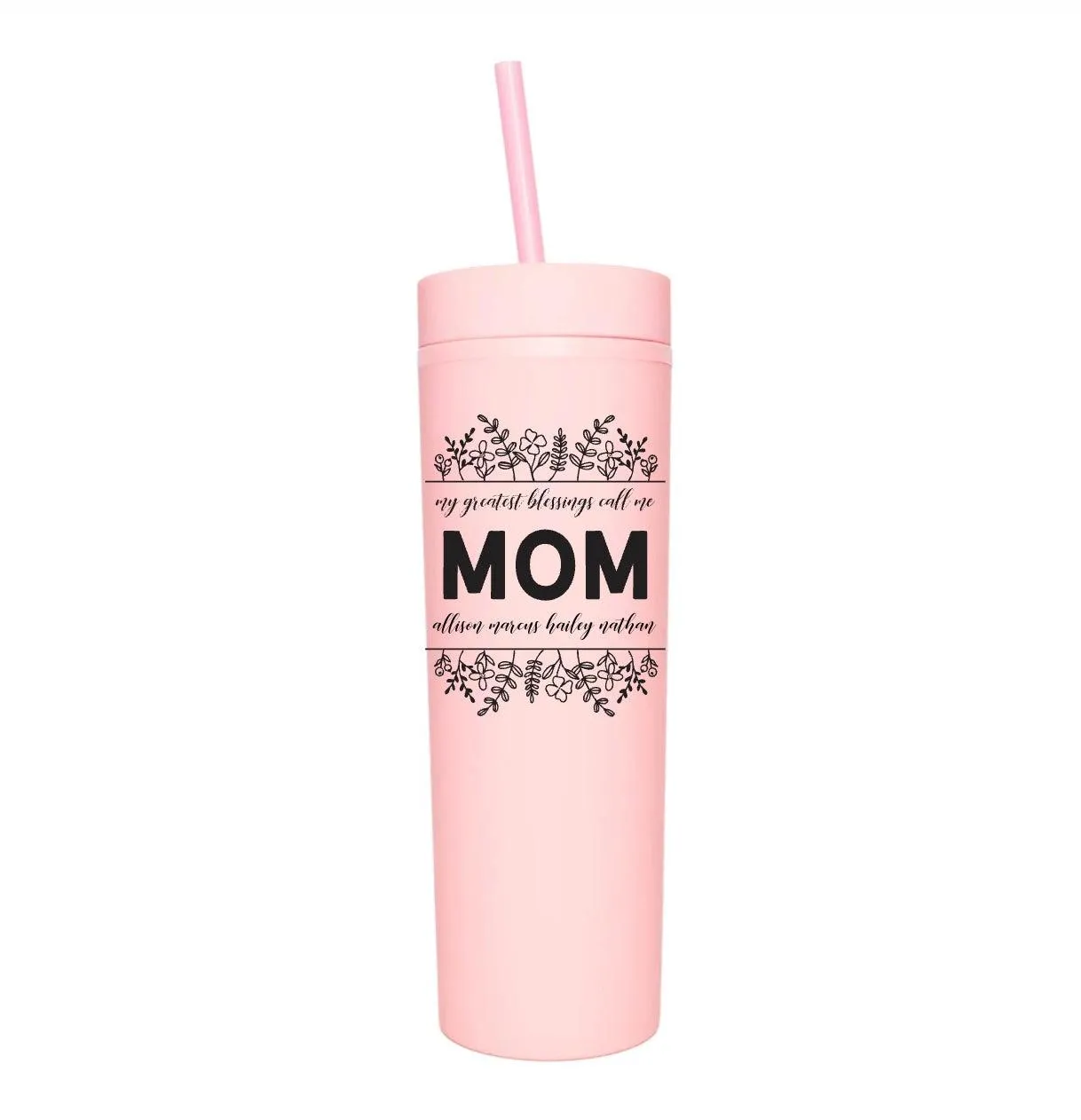 Personalized Moms Skinny Tumblers 16oz